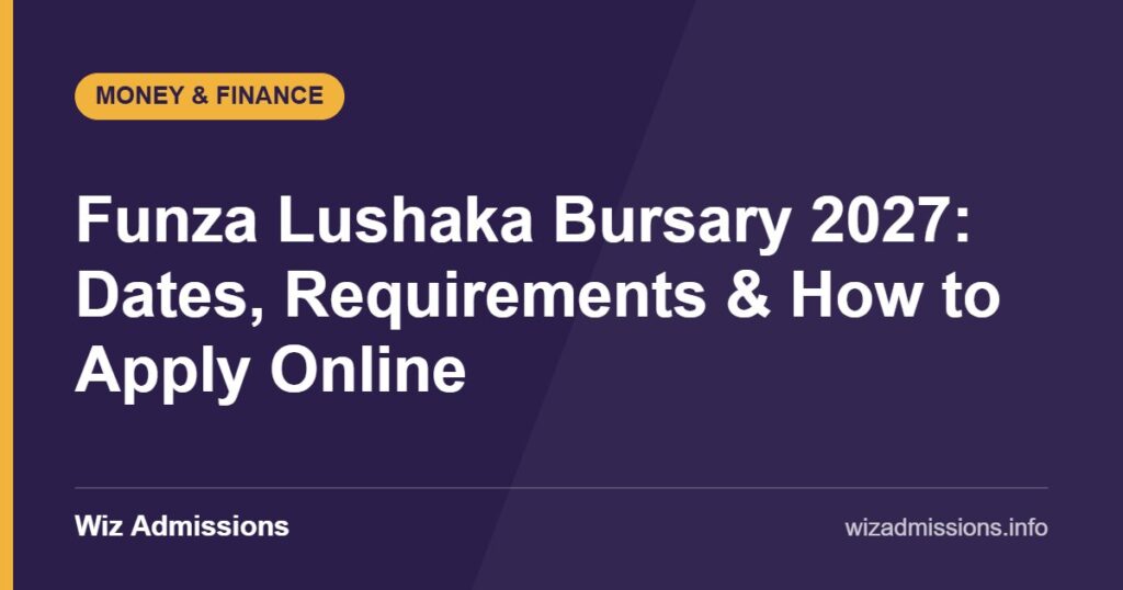 Funza Lushaka Bursary 2027: Dates, Requirements & How to Apply Online